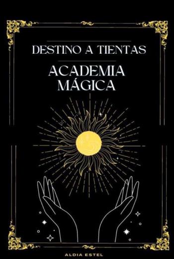 Destino a tientas Academia Mágica libro en epub
