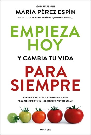 Empieza hoy y cambia tu vida para siempre epub gratis
