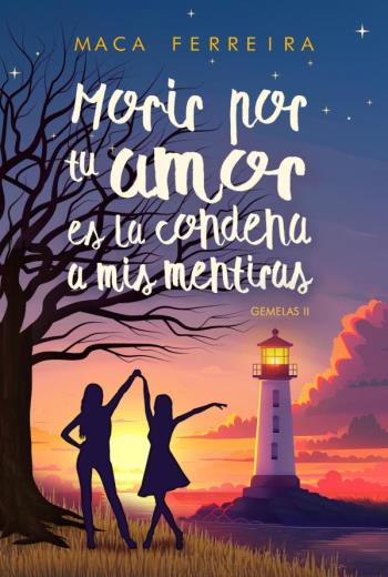 Morir por tu amor es la condena a mis mentiras libro en epub gratis