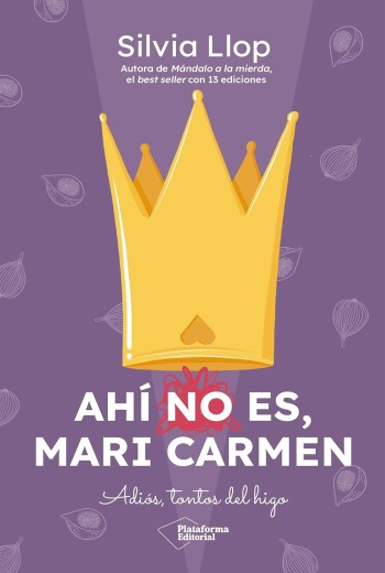 Ahí no es, Mari Carmen: Adiós, tontos del higo epub gratis