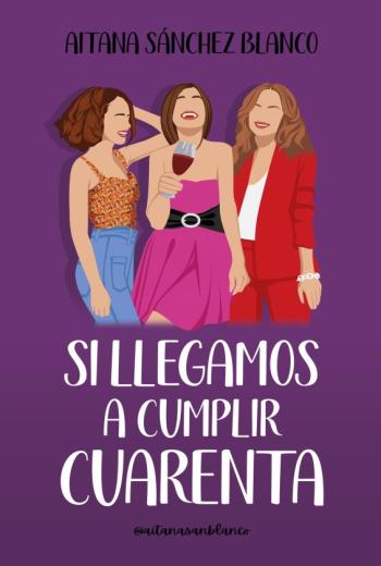 Si llegamos a cumplir cuarenta libro en epub gratis