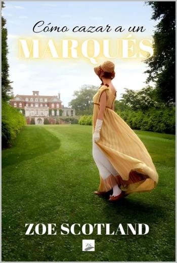 Cómo cazar a un MARQUÉS libro en epub gratis